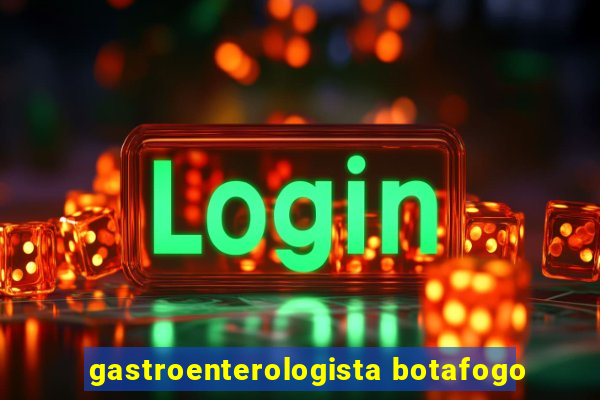 gastroenterologista botafogo